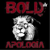 Podcast BOLD APOLOGIA PODCAST
