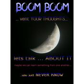 Podcast Boom Boom .... vent your thoughts