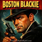 Podcast Boston Blackie | Old Time Radio