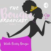 Podcast The Bougie Broadcast