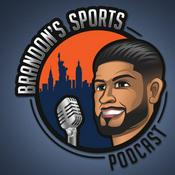 Podcast Brandon’s Sports Podcast