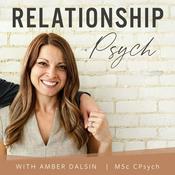 Podcast Relationship Psych | Love | Marriage | Conflict | Psychology |