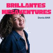 Podcast Brillantes Mésaventures