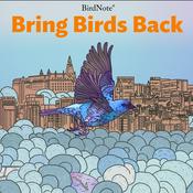 Podcast Bring Birds Back