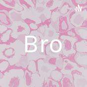 Podcast Bro