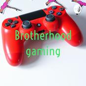 Podcast Brotherhood gaming