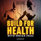Podcast Build for Health with Srdjan Injac