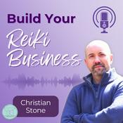Podcast Build Your Reiki Business