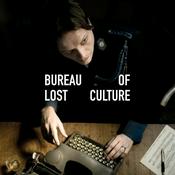 Podcast Bureau of Lost Culture