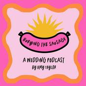 Podcast Burying the Sausage: A Wedding Podcast