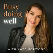 Podcast Busy Doing Well