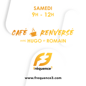 Podcast Café Renversé sur Fréquence 3