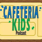 Podcast Cafeteria Kids Podcast