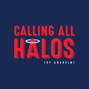 Podcast Calling All Halos: A show about the Los Angeles Angels