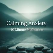 Podcast Calming Anxiety