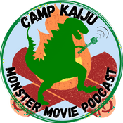 Podcast Camp Kaiju: Monster Movie Podcast