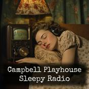 Podcast Campbell Playhouse - Sleepy Radio