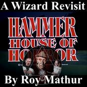 Podcast WIZARD Hammer House of Horror