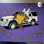 Podcast Car Talk with Tazz da Angel