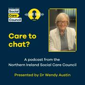 Podcast Care to chat? A podcast from the Northern Ireland Social Care Council