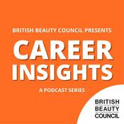 Podcast British Beauty Council - Career Insights