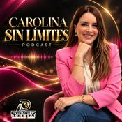 Podcast Carolina Sin Limites Podcast