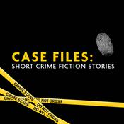 Podcast Case Files: short crime fiction stories