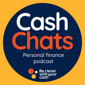 Podcast Cash Chats UK Money & Personal Finance podcast