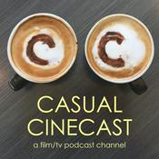 Podcast Casual Cinecast: Blockbuster Movies to Criterion & Classic Film