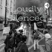 Podcast Loudly Silenced