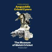 Podcast Museum of Welsh Cricket Podcast