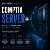 Podcast Certified - CompTIA Server+ Audio Course