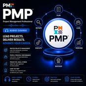 Podcast Certified - Project Management Professional (PMP) Audio Course