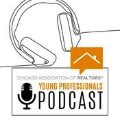 Podcast Chicago REALTORS® Young Professionals Podcast