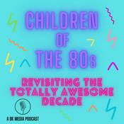 Podcast Children of the 80s