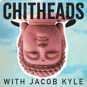 Podcast CHITHEADS with Jacob Kyle (Embodied Philosophy)