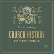 Podcast Church History for Everyone