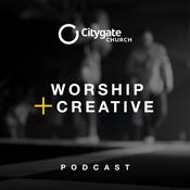 Podcast Citygate Worship and Creative Podcast