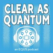 Podcast Clear as Quantum