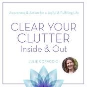Podcast Clear Your Clutter Inside & Out