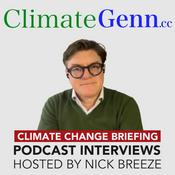 Podcast Climate Change Briefing Podcast Hosted By Nick Breeze - ClimateGenn