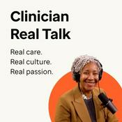 Podcast Clinician Real Talk