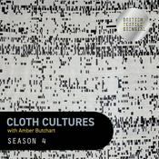 Podcast Cloth Cultures with Amber Butchart