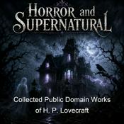 Podcast Collected Public Domain Works of H. P. Lovecraft