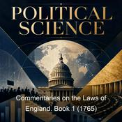 Podcast Commentaries on the Laws of England. Book 1 (1765)
