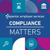 Podcast Compliance Matters | Experian Employer Services