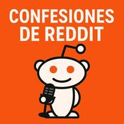 Podcast Confesiones de Reddit 🎙️