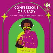 Podcast Confessions Of A Lady