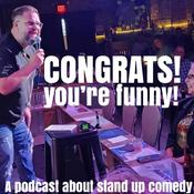 Podcast Congrats! You're Funny!