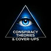 Podcast Conspiracy Theories and Cover-Ups